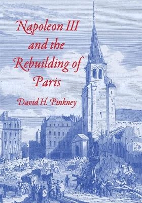 Napoleon III and the Rebuilding of Paris