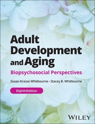 Adult Development and Aging, with eBook Access Code