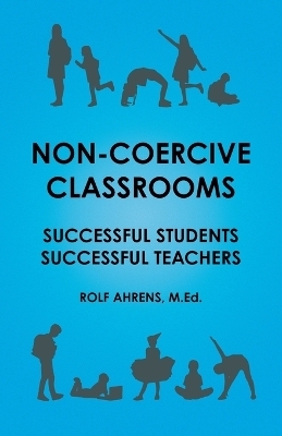 Non-Coercive Classrooms