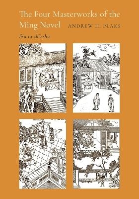 The Four Masterworks of the Ming Novel