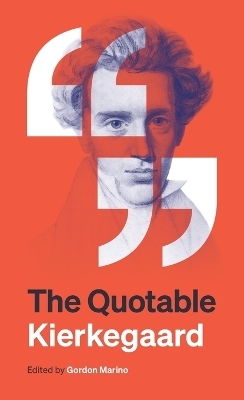The Quotable Kierkegaard