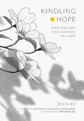 Kindling Hope -  Zhen-Ru