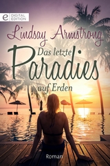 Das letzte Paradies auf Erden - Lindsay Armstrong