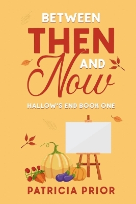 Between Then and Now