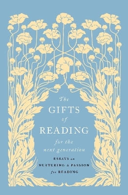 The Gifts of Reading for the Next Generation