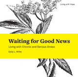 Waiting for Good News -  Wilke Sally L. Wilke