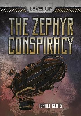 The Zephyr Conspiracy - Israel Keats