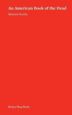 Kirsten Norrie - an American Book of the Dead: a Wild West Seance