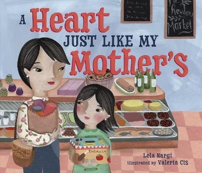 A Heart Just Like My Mother's - Valeria Cis
