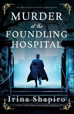 Murder at the Foundling Hospital - Irina Shapiro