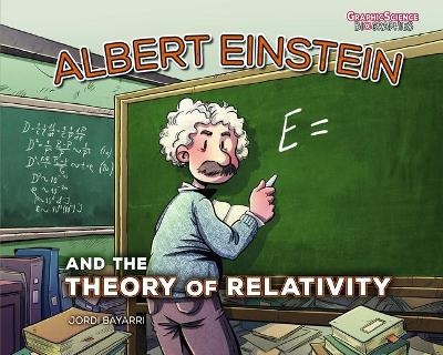 Albert Einstein and the Theory of Relativity - Jordi Bayarri Dolz