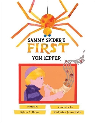 Sammy Spider's First Yom Kippur - Sylvia A. Rouss