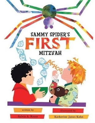 Sammy Spider's First Mitzvah - Sylvia A. Rouss