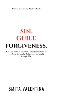 Sin.Guilt.Forgiveness. -  Smita Valentina