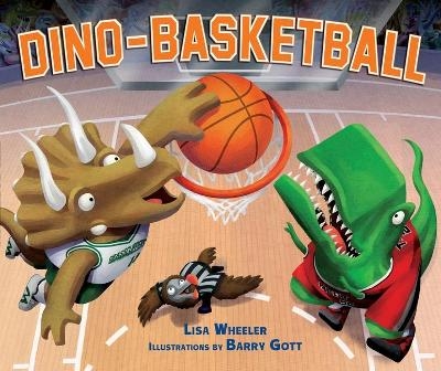 Dino-Basketball - Lisa Wheeler