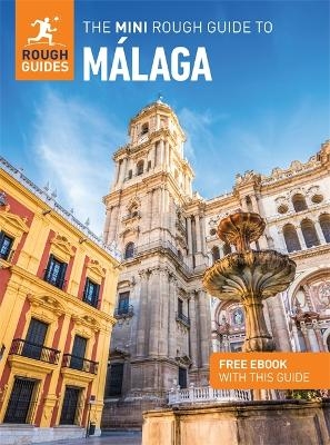 The Mini Rough Guide to Malaga: Travel Guide with eBook - Rough Guides, Paul Stafford