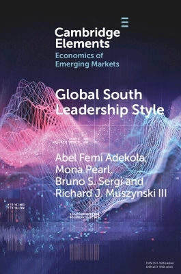 Global South Leadership Style - Abel Femi Adekola, Mona Pearl, Bruno S. Sergi, Richard J. Muszynski III
