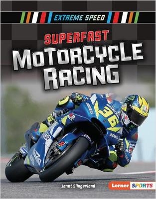 Superfast Motorcycle Racing - Janet Slingerland