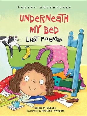 Underneath My Bed - Brian P. Cleary