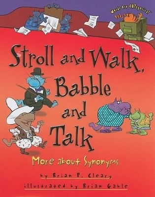 Stroll and Walk, Babble and Talk - Brian P. Cleary