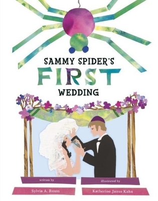 Sammy Spider's First Wedding - Sylvia Rouss