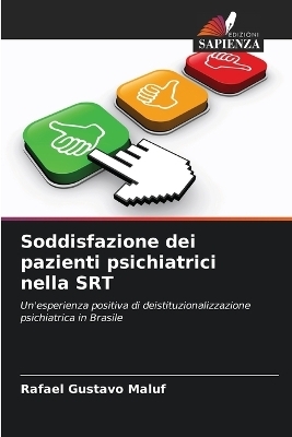 Soddisfazione dei pazienti psichiatrici nella SRT