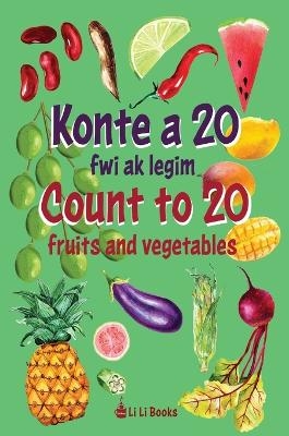 Count to 20 Fruits and Vegetables -  Li Li Books