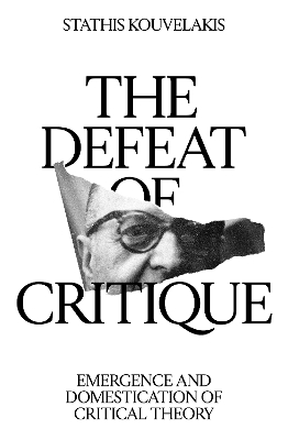 The Defeat of Critique