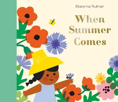 When Summer Comes - Ekaterina Trukhan