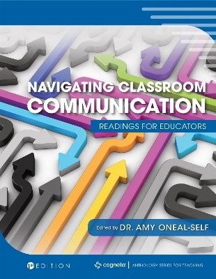 Navigating Classroom Communication - Amy Oneal-Self