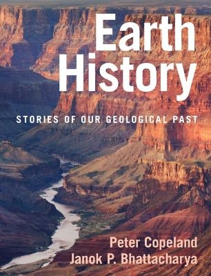 Earth History - Peter Copeland, Janok P. Bhattacharya