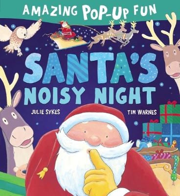 Santa's Noisy Night - Julie Sykes, Tim Warnes