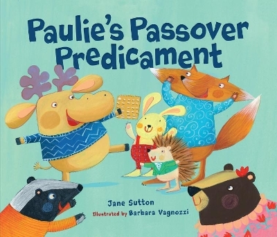 Paulie's Passover Predicament - Barbara Beer