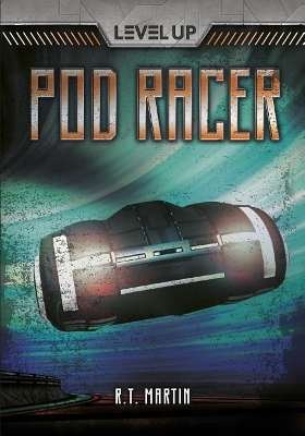Pod Racer - R. T. Martin