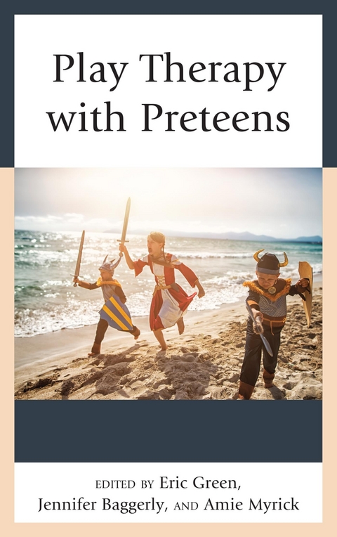Play Therapy with Preteens - 