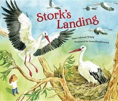 Stork's Landing - Tami Lehman-Wilzig