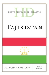 Historical Dictionary of Tajikistan -  Kamoludin Abdullaev