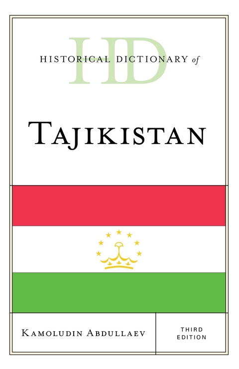Historical Dictionary of Tajikistan -  Kamoludin Abdullaev