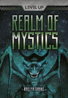 Realm of Mystics - Raelyn Drake