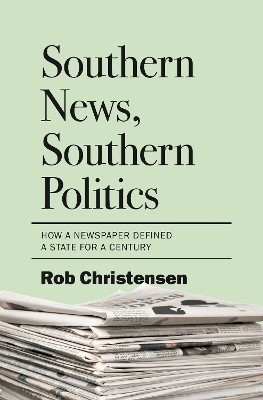 Southern News, Southern Politics - Rob Christensen