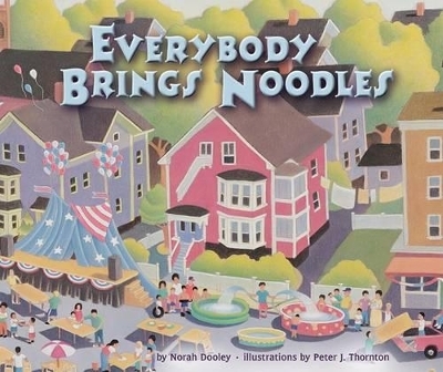 Everybody Brings Noodles - Norah Dooley