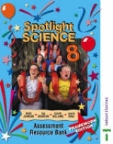 Spotlight Science Assessment Resource Bank 8 - Ryan, Lawrie; Johnson, Keith; Williams, Gareth; Adamson, Sue