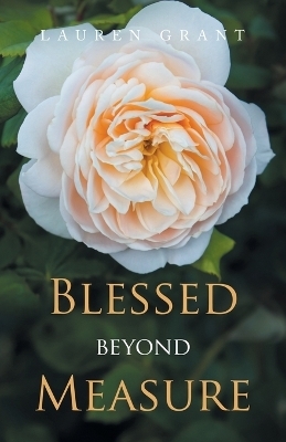 Blessed beyond Measure - Lauren Grant
