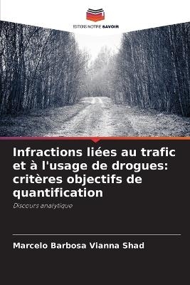 Infractions liées au trafic et à l'usage de drogues