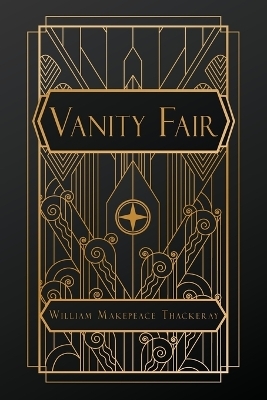 Vanity Fair - William Makepeace Thackeray