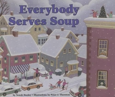 Everybody Serves Soup - Norah Dooley