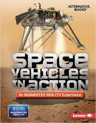 Space Vehicles in Action (An Augmented Reality Experience) - Rebecca E. Hirsch