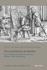 F&uuml;rst und F&uuml;rstin als K&uuml;nstler - 