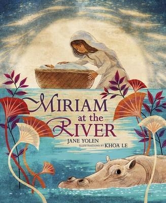Miriam at the River - Jane Yolen 