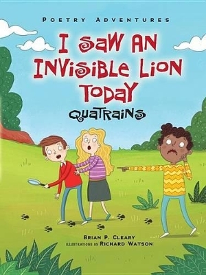 I Saw an Invisible Lion Today - Brian P. Cleary